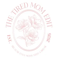The Tired Mom Edit
